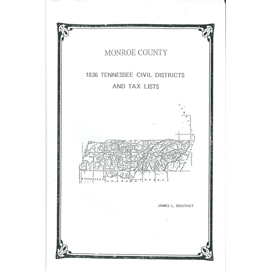 1836 Monroe County, Tennessee Civil Districts and Tax Lists