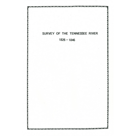 Survey of the Tennessee River 1826-1846