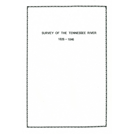 Survey of the Tennessee River 1826-1846