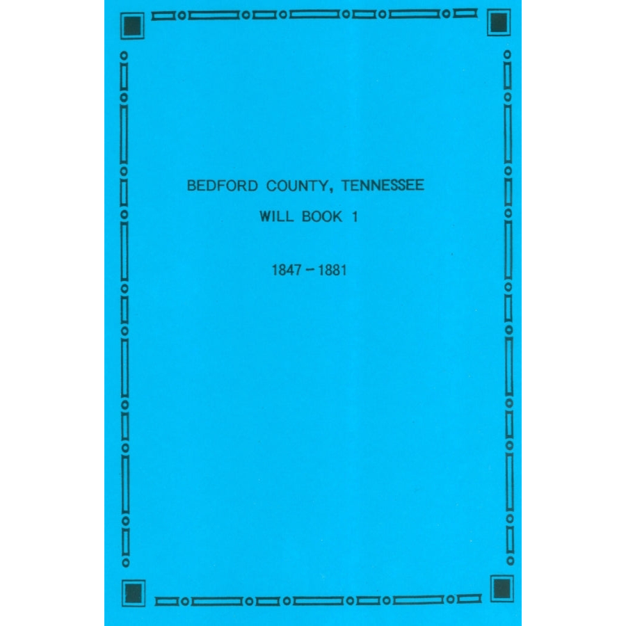 Bedford County, Tennessee Will Book 1 1858-1881