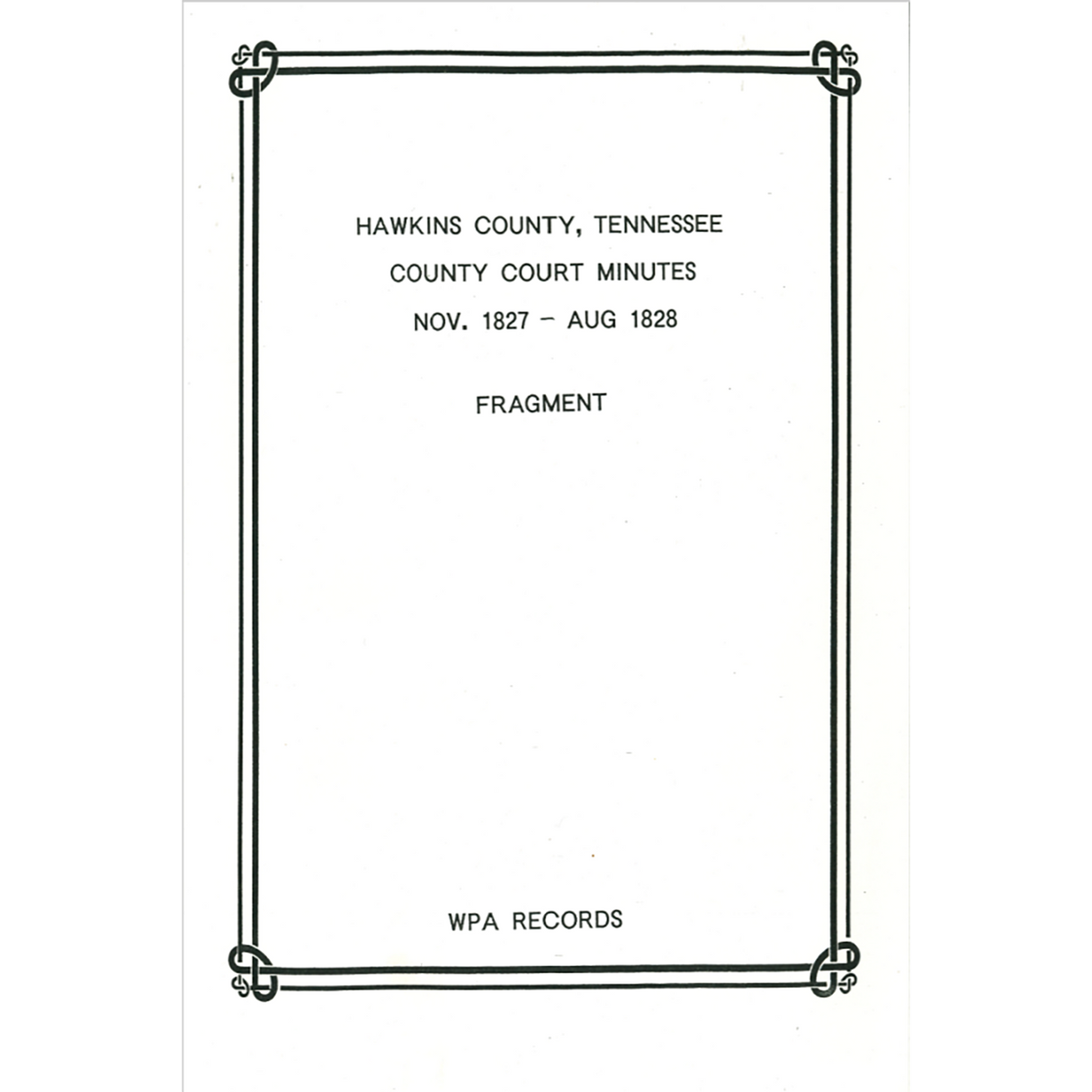 Hawkins County, Tennessee Court Minutes, November 1827-August 1828 Fragment