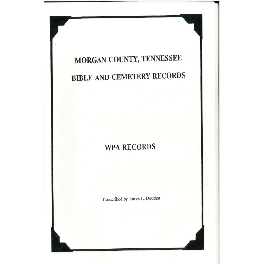 Morgan County, Tennessee Bible and Cemetery Records