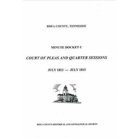 Rhea County, Tennessee Court Minutes 1813-1815