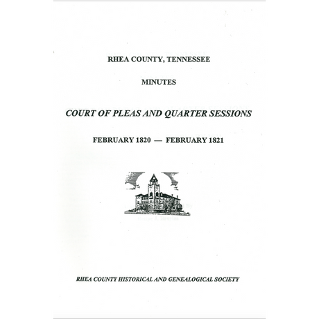 Rhea County, Tennessee Court Minutes February 1820-February 1821