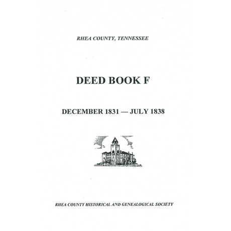 Rhea County, Tennessee Deed Book F, 1831-1838