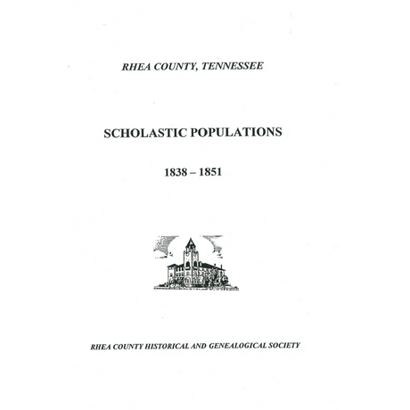 Rhea County, Tennessee Scholastic Population; 1838-1851