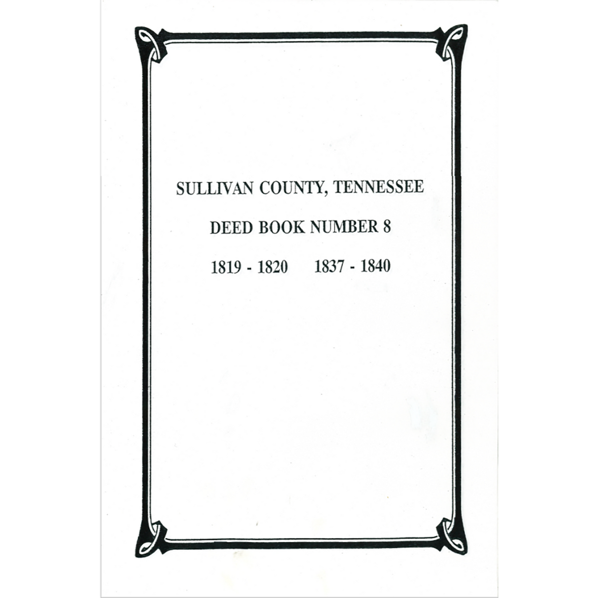 Sullivan County, Tennessee Deed Book 8