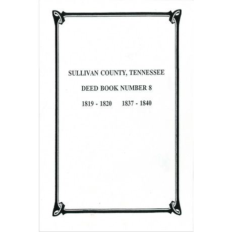 Sullivan County, Tennessee Deed Book 8
