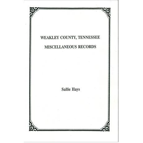 Weakley County, Tennessee Miscellaneous Records