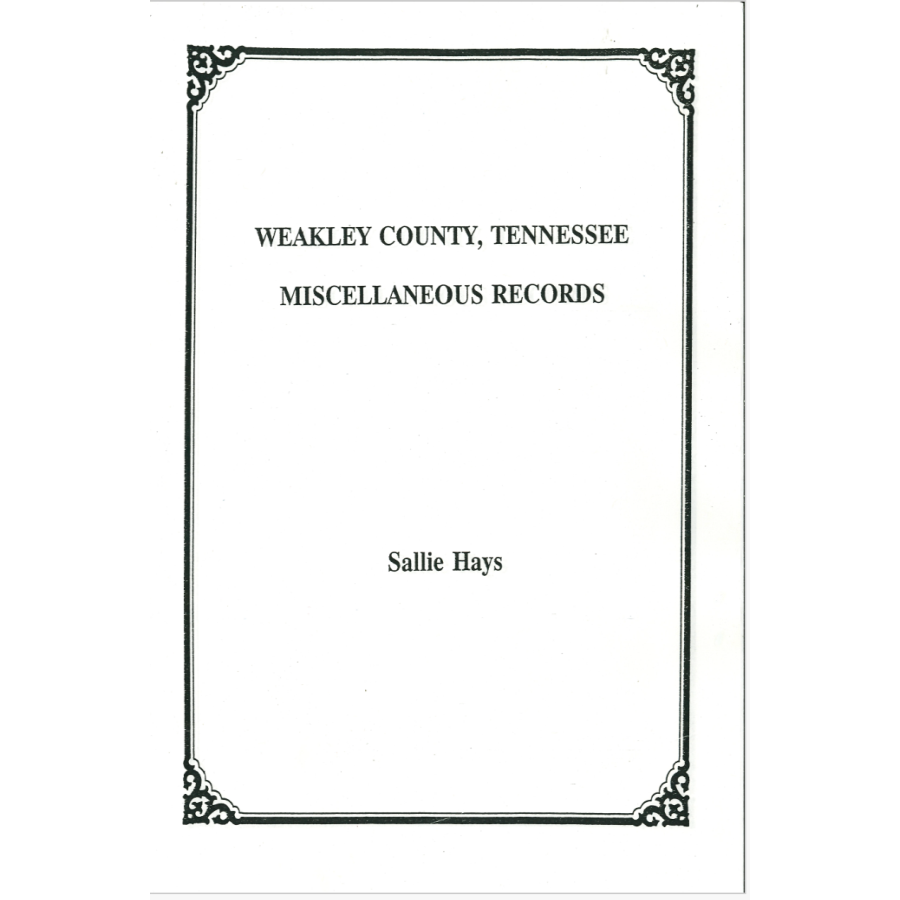 Weakley County, Tennessee Miscellaneous Records
