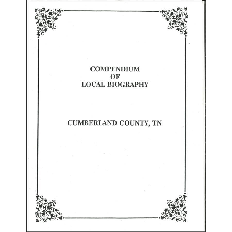 Compendium of Local Biography: Cumberland County, Tennessee