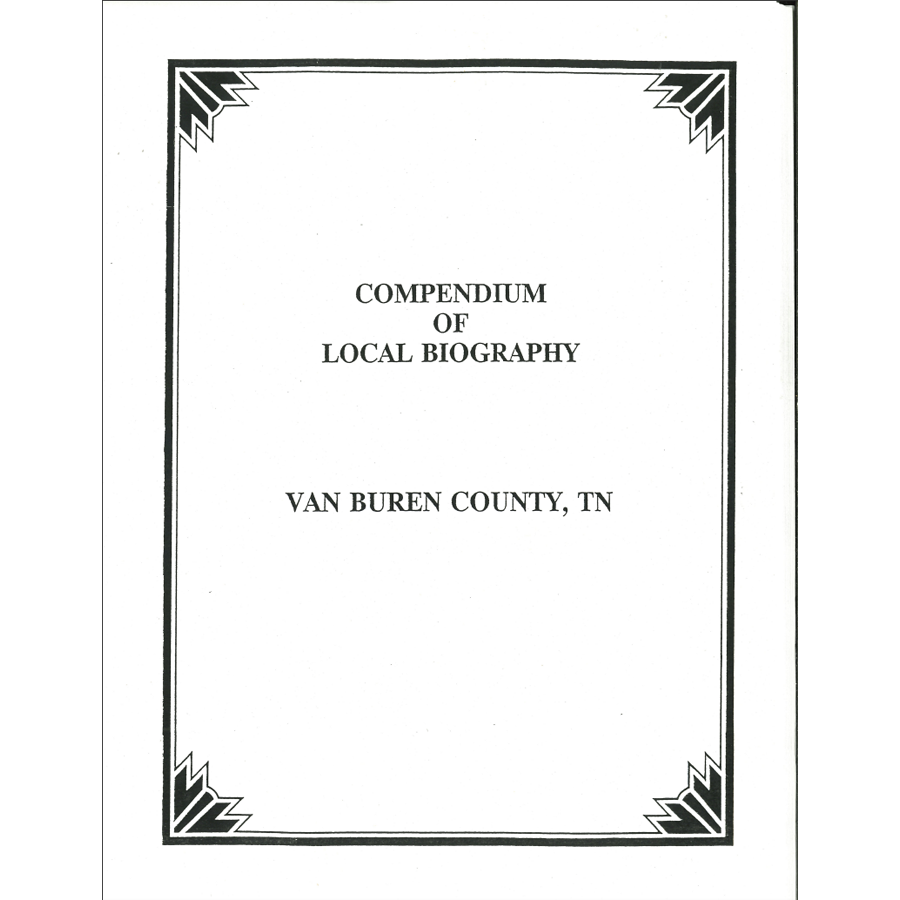 Compendium of Local Biography: Van Buren County, Tennessee