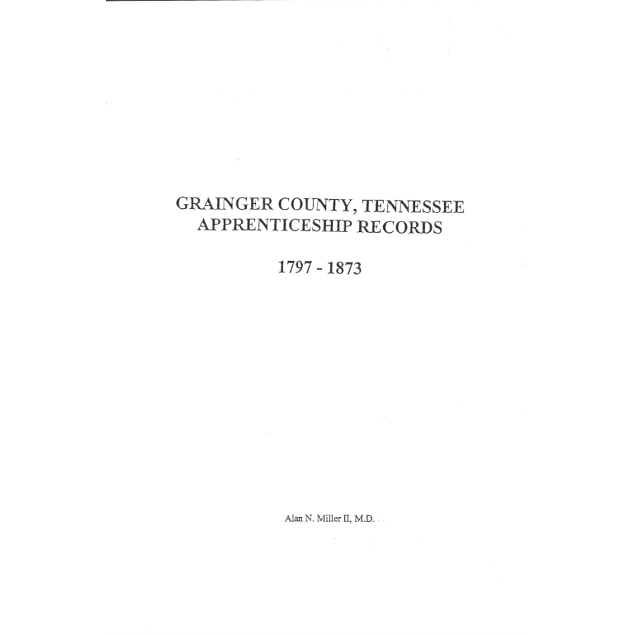 Grainger County, Tennessee Apprenticeships 1797-1875