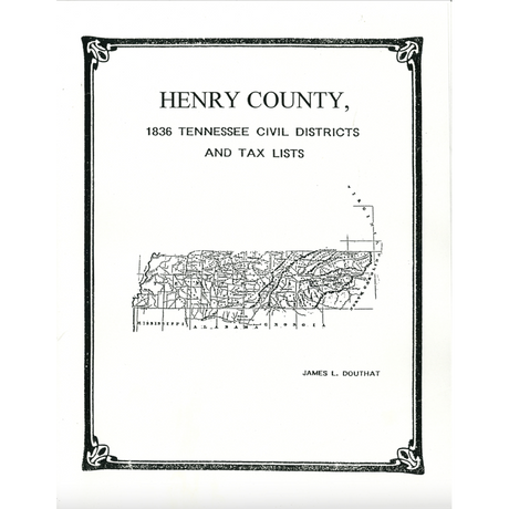 1836 Henry County, Tennessee Civil Districts and Tax Lists