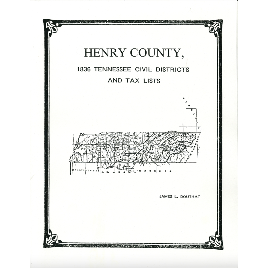 1836 Henry County, Tennessee Civil Districts and Tax Lists