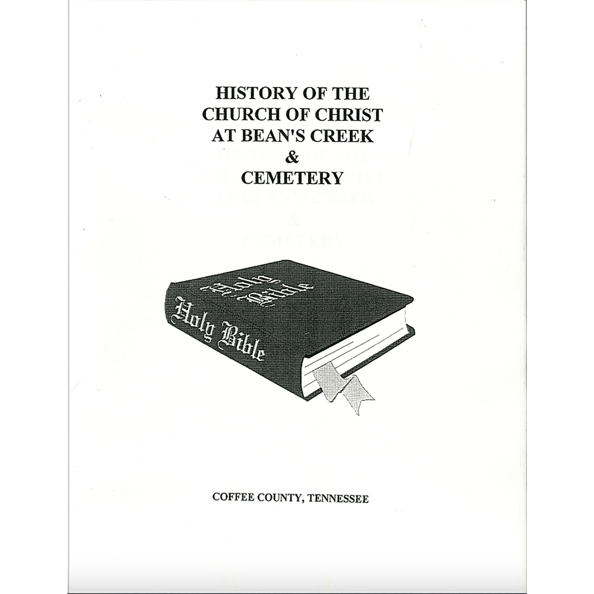 History of the Church of Christ at Bean's Creek and Cemetery, Coffee County, Tennessee
