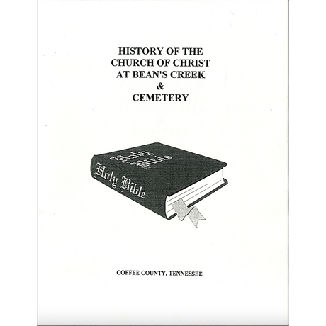 History of the Church of Christ at Bean's Creek and Cemetery, Coffee County, Tennessee