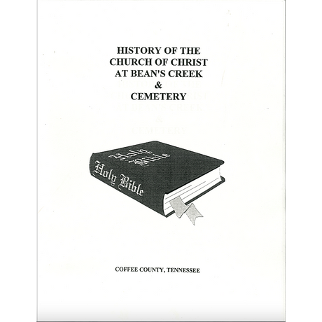 History of the Church of Christ at Bean's Creek and Cemetery, Coffee County, Tennessee
