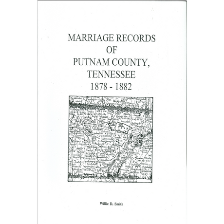 Marriage Records of Putnam County, Tennessee 1878-1882