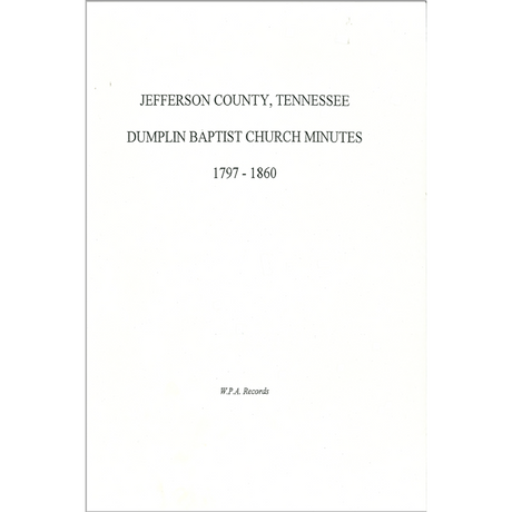Jefferson County, Tennessee Dumplin Baptist Church Records 1797-1860