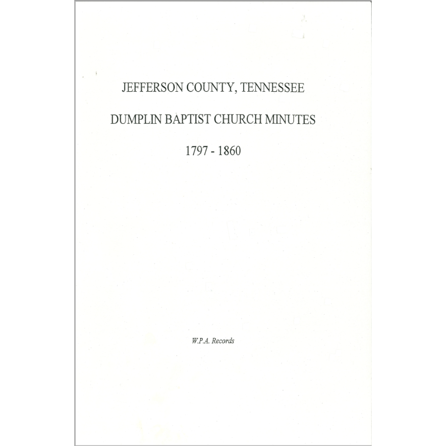 Jefferson County, Tennessee Dumplin Baptist Church Records 1797-1860