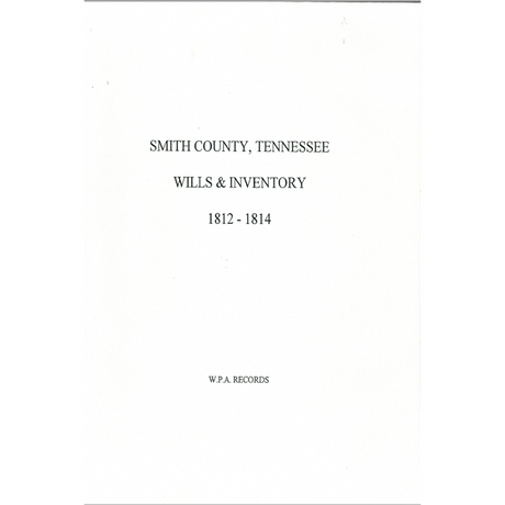 Smith County, Tennessee Wills and Inventory 1812-1814