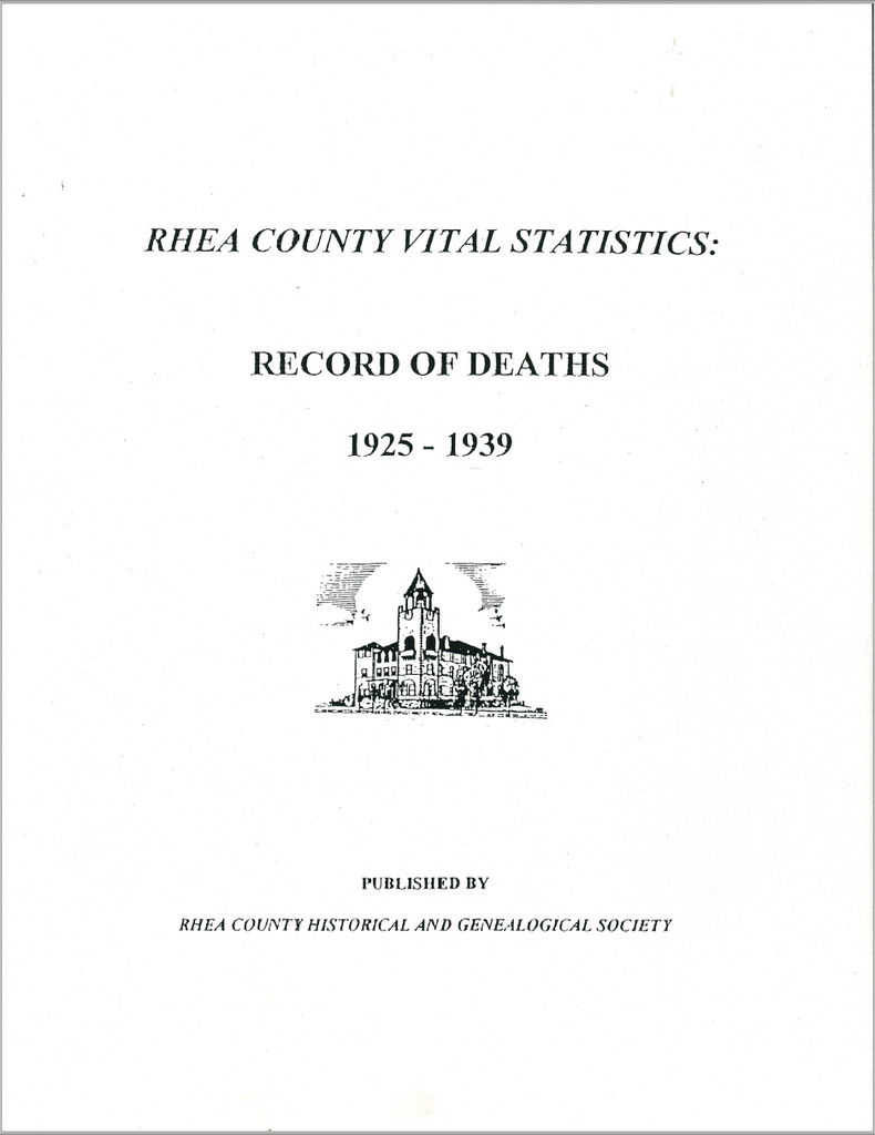 Rhea County [Tennessee] Vital Statistics Record of Deaths 1925-1939