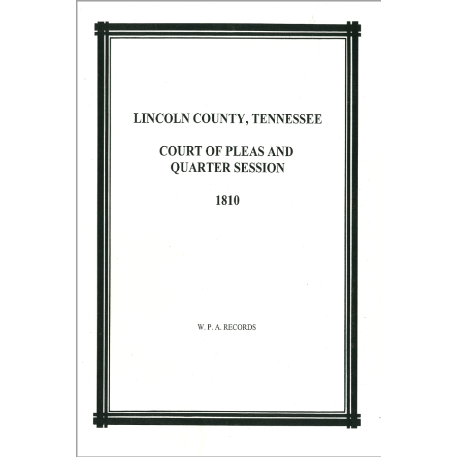 Lincoln County, Tennessee Court of Pleas and Quarter Session 1810