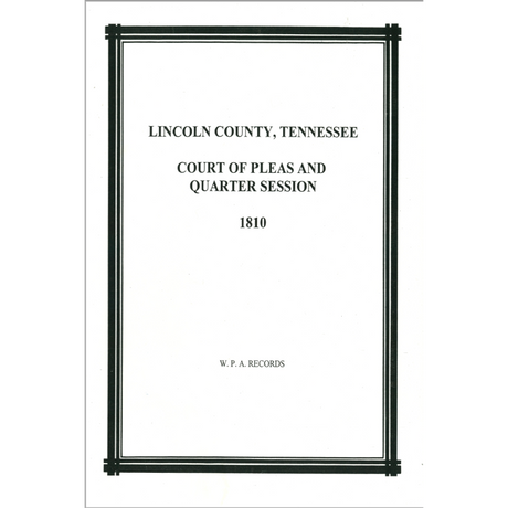 Lincoln County, Tennessee Court of Pleas and Quarter Session 1810