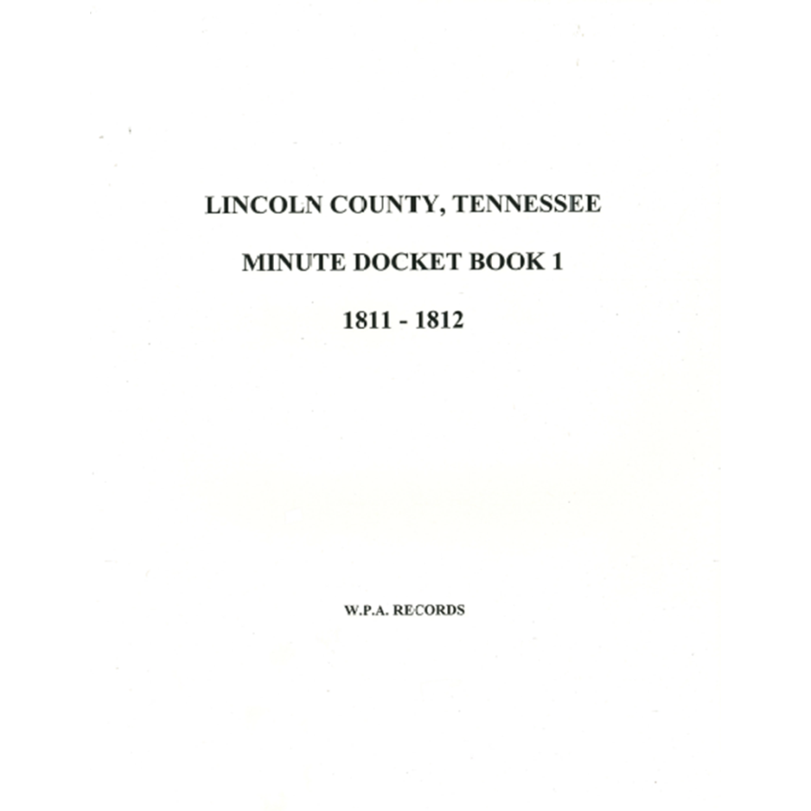 Lincoln County, Tennessee Minute Docket Book 1, 1811-1812