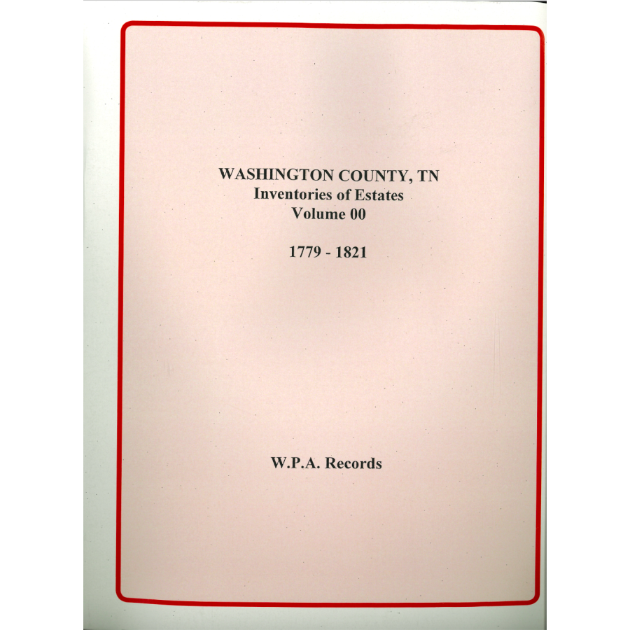 Washington County, Tennessee Will Book 00, 1779-1821