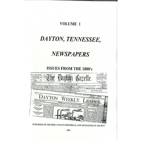 Dayton, Tennessee Newspapers, Volume 1, Issues from the 1880s