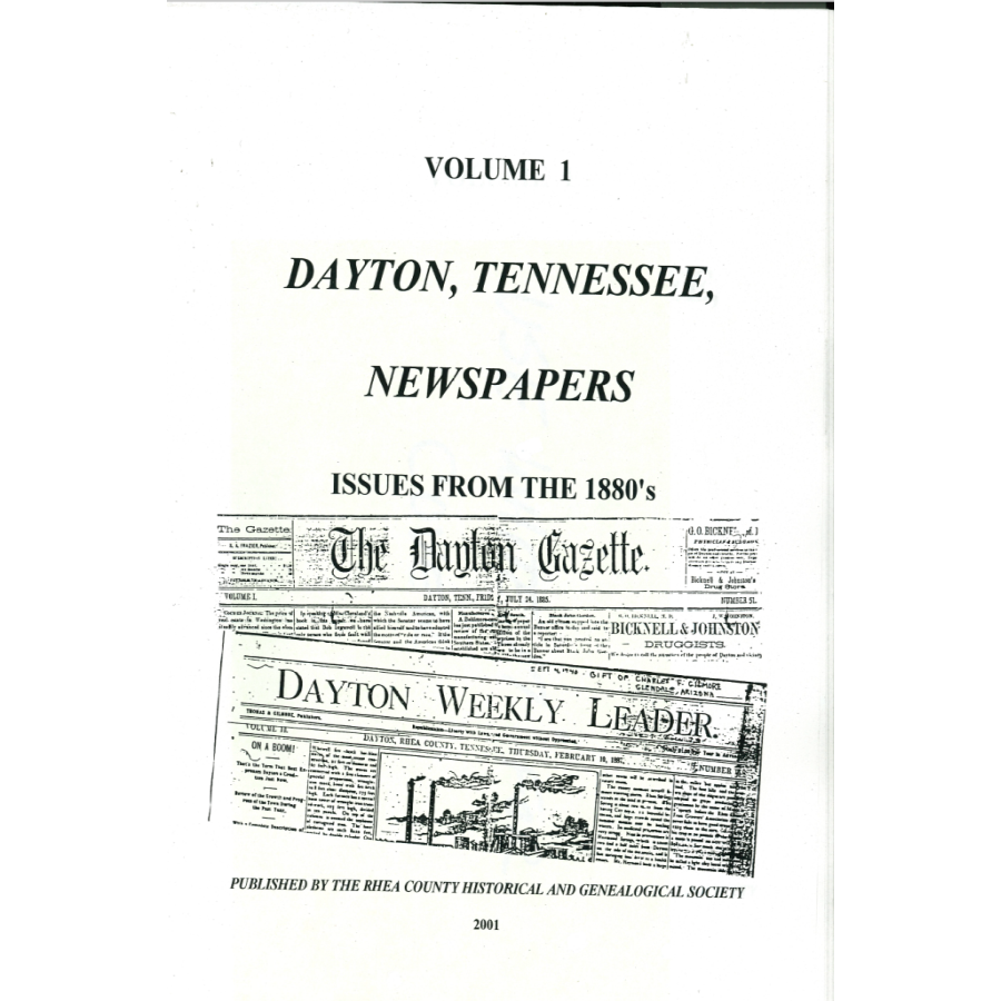 Dayton, Tennessee Newspapers, Volume 1, Issues from the 1880s