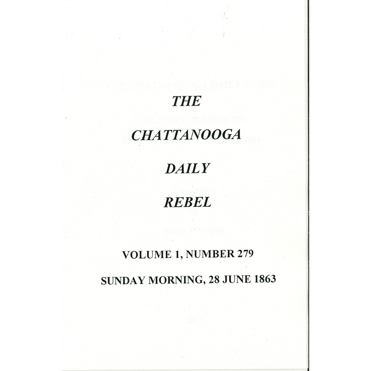 The Chattanooga Daily Rebel, Volume 1, Number 279, Sunday Morning 28 June 1863