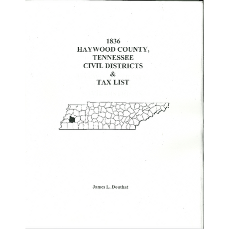 1836 Haywood County, Tennessee Civil Districts and Tax Lists
