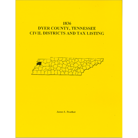 1836 Dyer County, Tennessee Civil Districts and Tax Lists