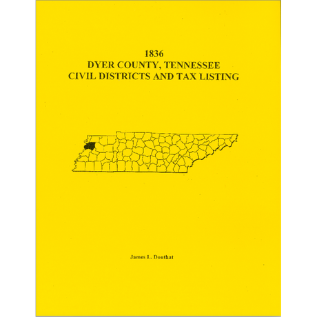 1836 Dyer County, Tennessee Civil Districts and Tax Lists
