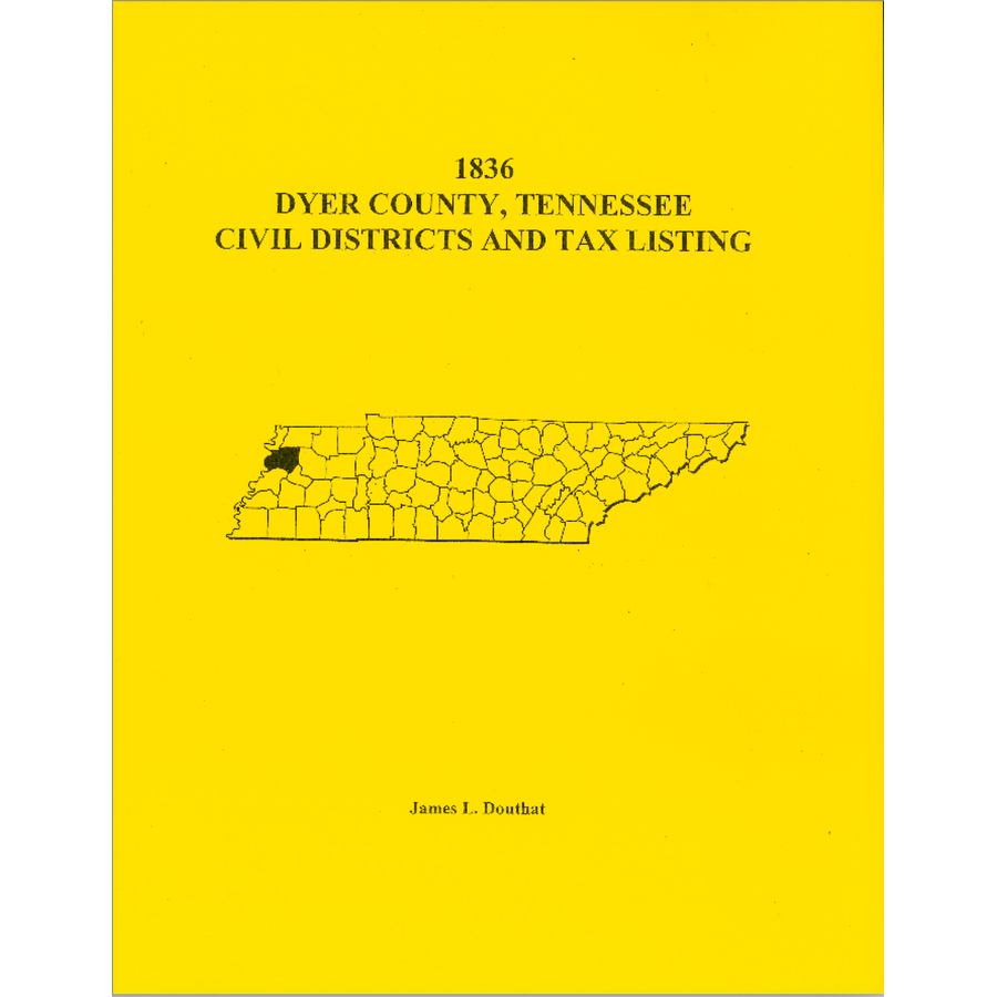 1836 Dyer County, Tennessee Civil Districts and Tax Lists