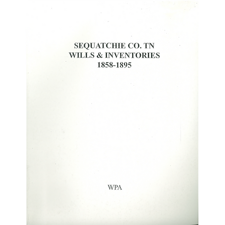 Sequatchie County, Tennessee Wills and Inventories, 1858-1895