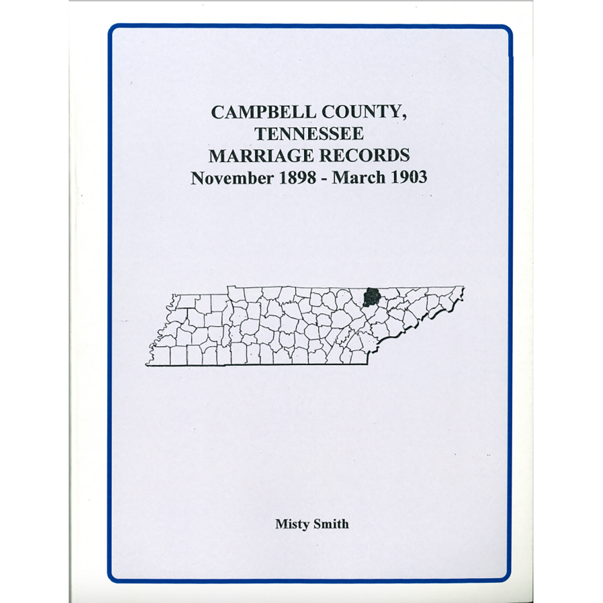 Campbell County, Tennessee Marriage Records, November 1898-March 1903