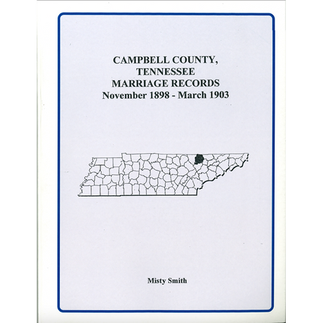 Campbell County, Tennessee Marriage Records, November 1898-March 1903