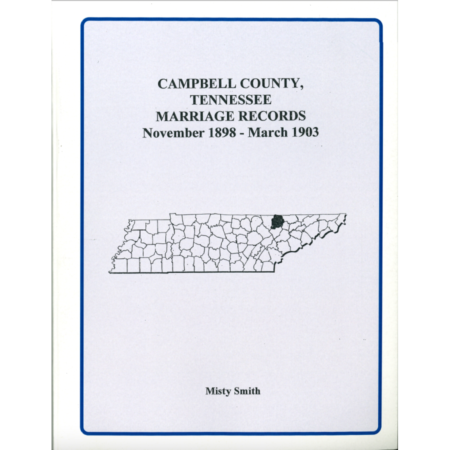 Campbell County, Tennessee Marriage Records, November 1898-March 1903