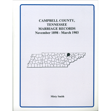 Campbell County, Tennessee Marriage Records, November 1898-March 1903