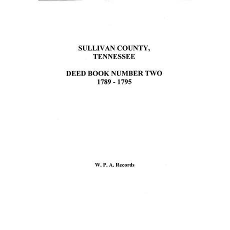 Sullivan County, Tennessee Deed Book 2, 1789-1795