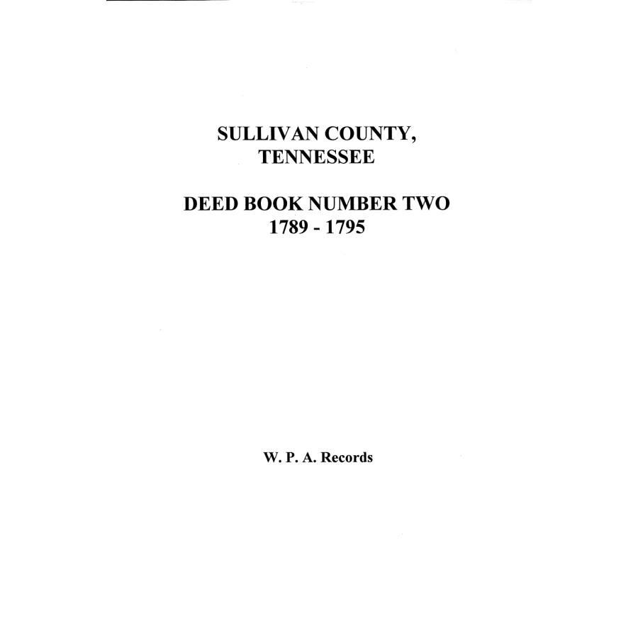 Sullivan County, Tennessee Deed Book 2, 1789-1795