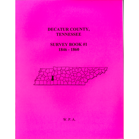 Decatur County, Tennessee Survey Book 1, 1846-1860
