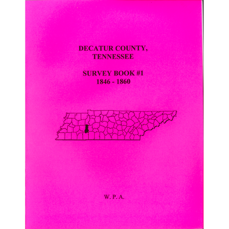 Decatur County, Tennessee Survey Book 1, 1846-1860