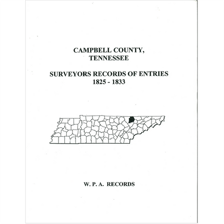 Campbell County, Tennessee Surveyor's Records of Entries, 1825-1833