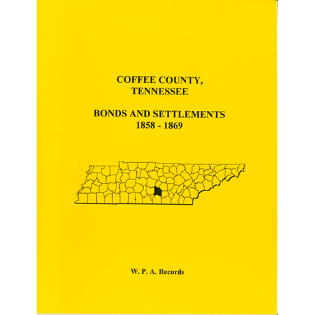 Coffee County, Tennessee Bonds and Settlements, 1858-1869