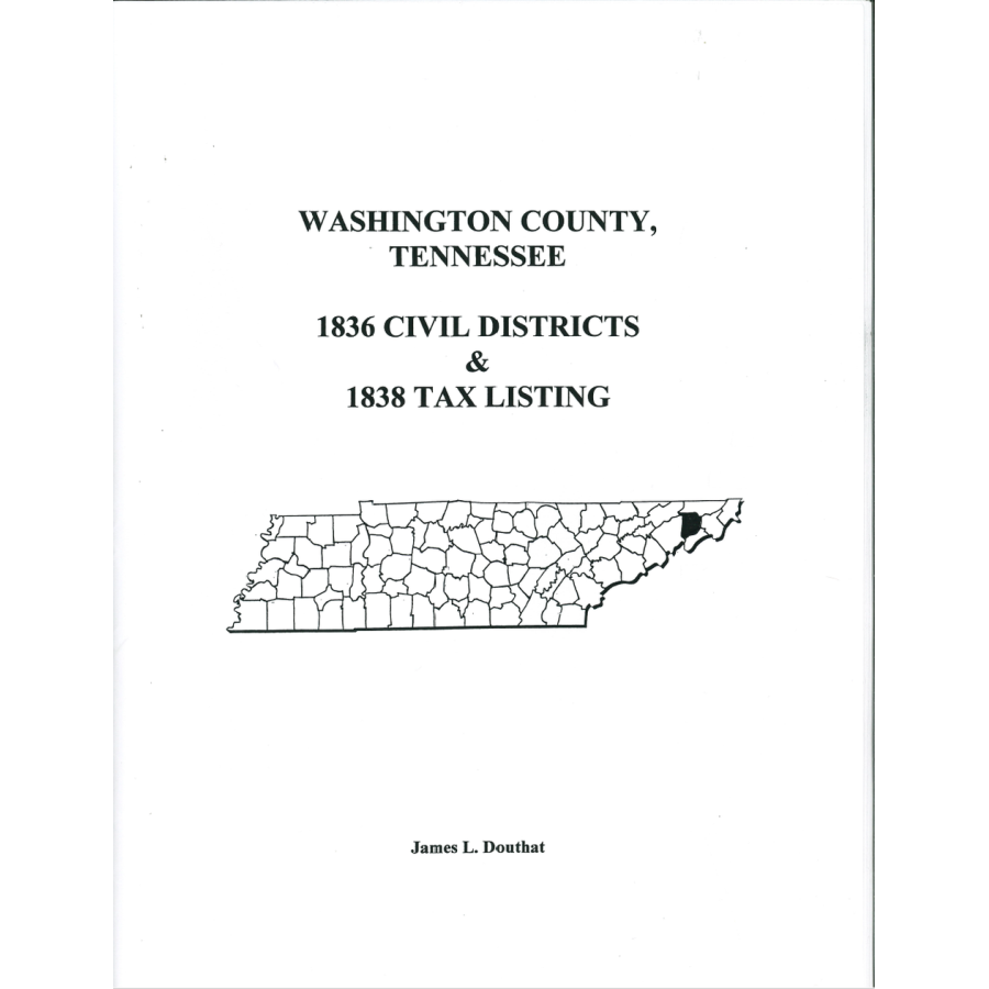 1836 Washington County, Tennessee Civil Districts and 1838 Tax Lists